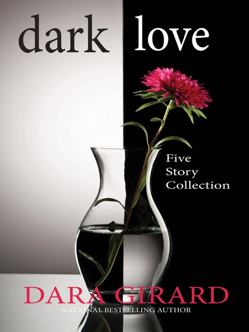 Title details for Dark Love by Dara Girard - Available